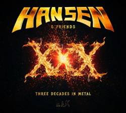 Hansen And Friends : XXX-Three Decades in Metal